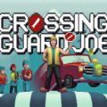 crossing guard joe游戏
